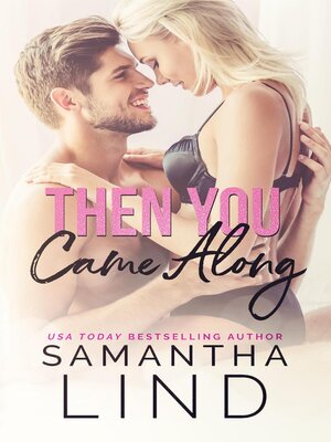 cover image of Then You Came Along